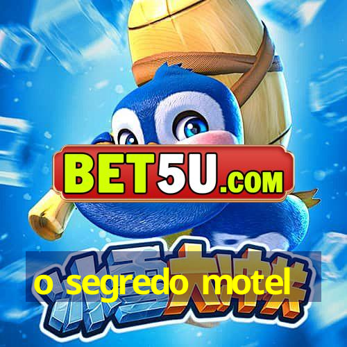 o segredo motel